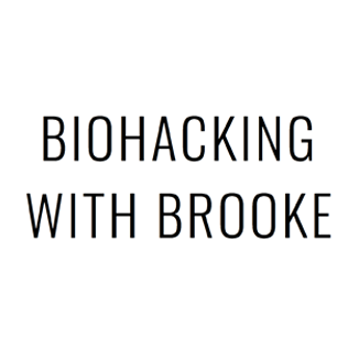 Biohacking with brooke